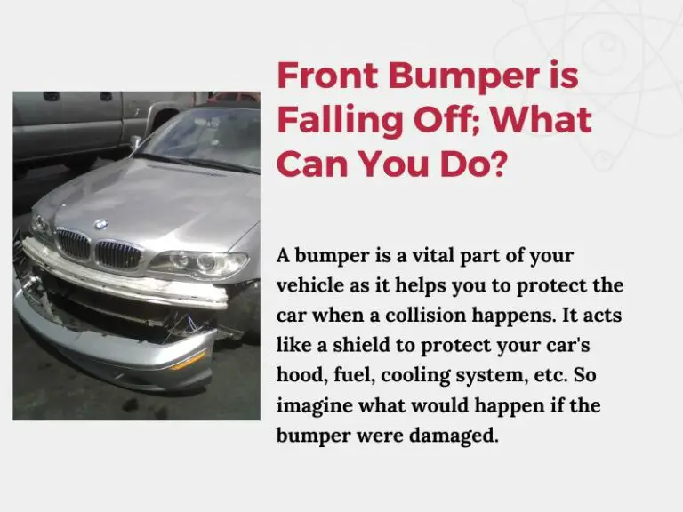 Front Bumper is Falling Off; What Can You Do?