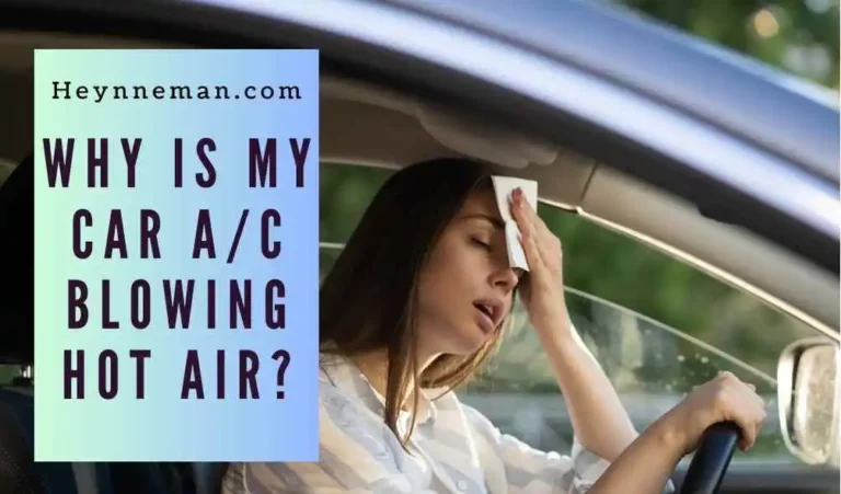 Why Is My Car AC Blowing Hot Air?