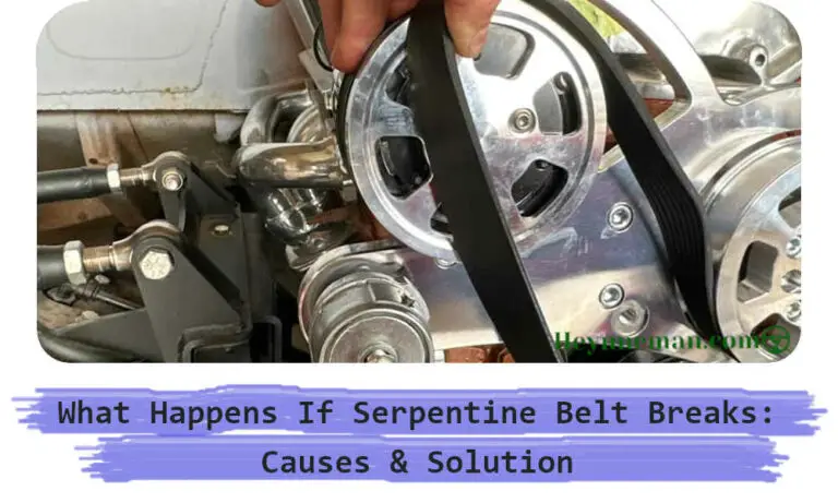 What Happens If Your Serpentine Belt Breaks? Causes & Solution